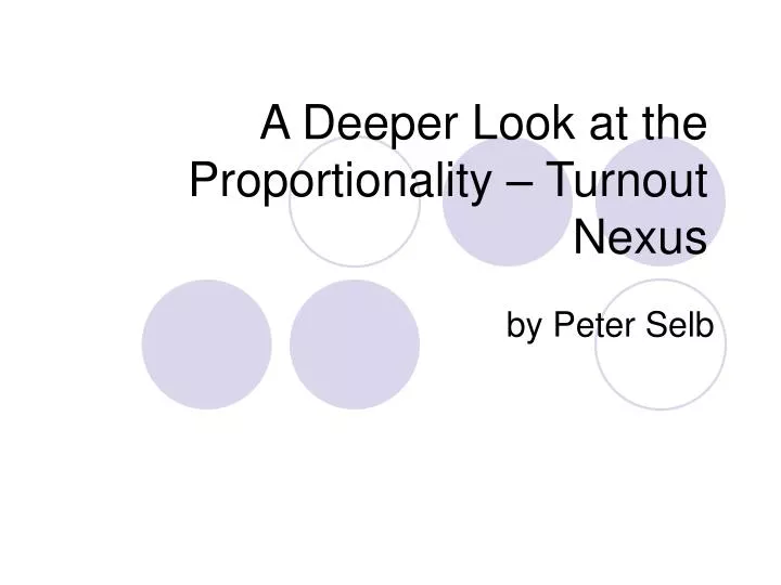 a deeper look at the proportionality turnout nexus