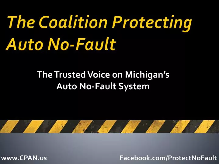the coalition protecting auto no fault