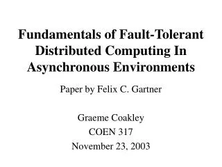 Fundamentals of Fault-Tolerant Distributed Computing In Asynchronous Environments