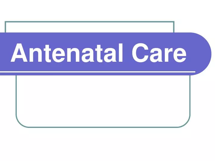 antenatal care