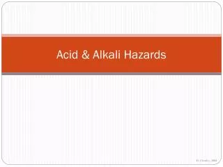 Acid &amp; Alkali Hazards
