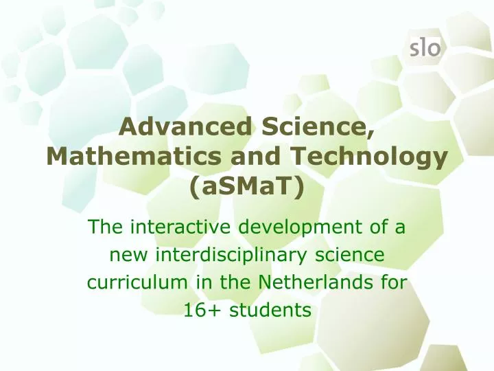 advanced science mathematics and technology asmat