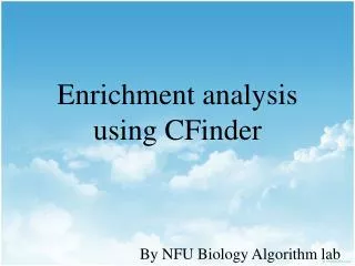 Enrichment analysis using CFinder