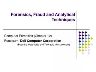 Forensics, Fraud and Analytical Techniques