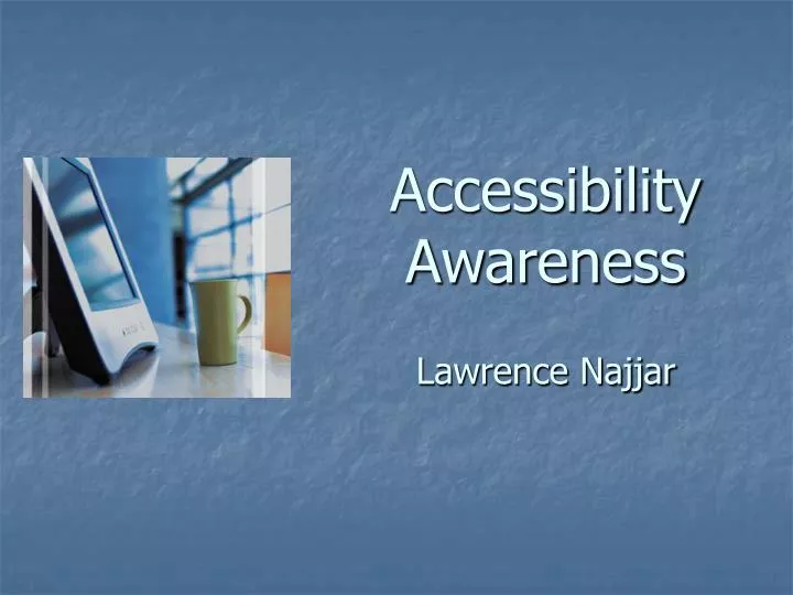 accessibility awareness lawrence najjar