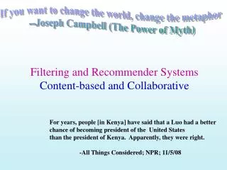 Filtering and Recommender Systems Content-based and Collaborative