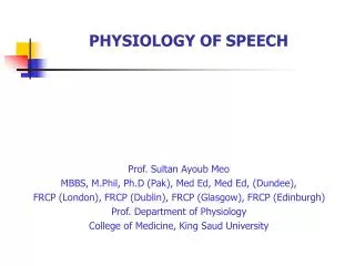 PHYSIOLOGY OF SPEECH
