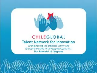 Talent Network for Innovation Strengthening the Business Sector and Entrepreneurship in Developing Countries: The Potent