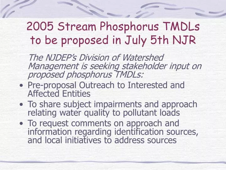 2005 stream phosphorus tmdls to be proposed in july 5th njr