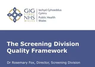 The Screening Division Quality Framework
