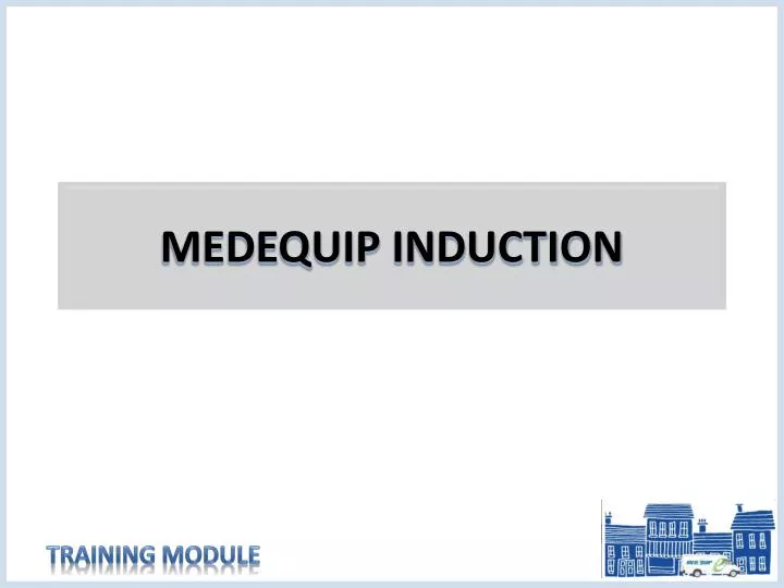 medequip induction