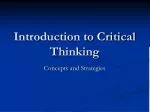 PPT - Introduction to Critical Thinking PowerPoint Presentation, free ...