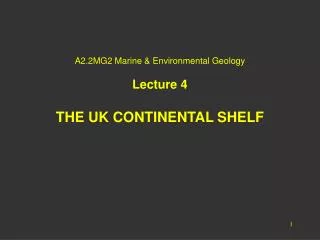A2.2MG2 Marine &amp; Environmental Geology Lecture 4
