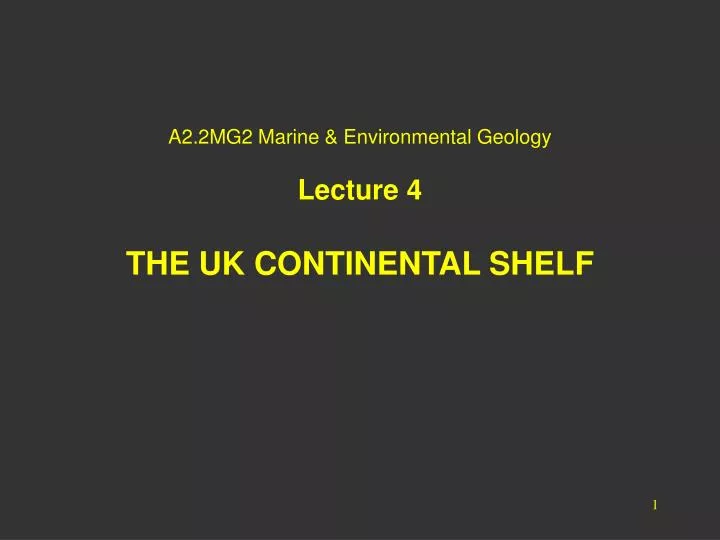 a2 2mg2 marine environmental geology lecture 4