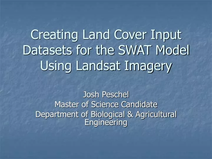 creating land cover input datasets for the swat model using landsat imagery