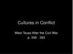 Cultures in Conflict - slide 1