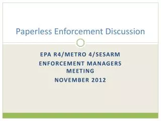Paperless Enforcement Discussion