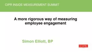 A more rigorous way of measuring employee engagement