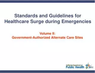 Standards and Guidelines for Healthcare Surge during Emergencies