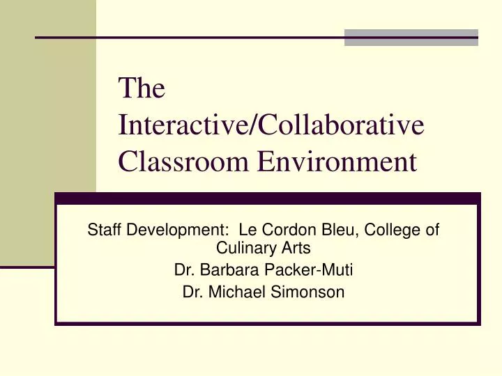 the interactive collaborative classroom environment
