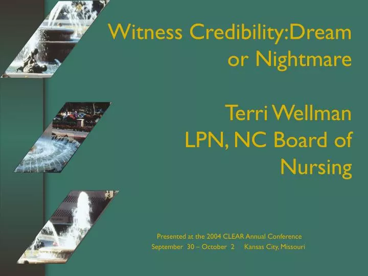 witness credibility dream or nightmare terri wellman lpn nc board of nursing