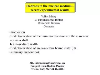 Hadrons in the nuclear medium - recent experimental results