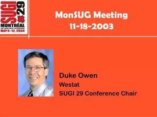 MonSUG Meeting 11-18-2003