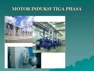 MOTOR INDUKSI TIGA PHASA