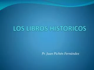 los libros hist ricos