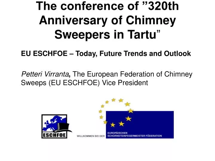 the conference of 320th anniversary of chimney sweepers in tartu