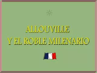 Allouville y el roble milenario