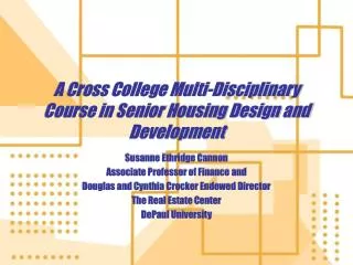 A Cross College Multi-Disciplinary Course in Senior Housing Design and Development