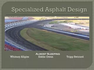Specialized Asphalt Design
