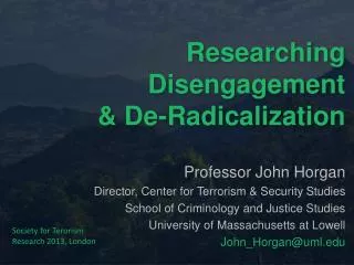 Researching Disengagement &amp; De-Radicalization