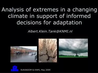 Analysis of extremes in a changing climate in support of informed decisions for adaptation