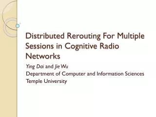 Distributed Rerouting For Multiple Sessions in Cognitive Radio Networks