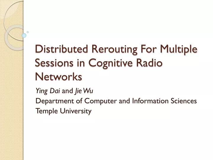 distributed rerouting for multiple sessions in cognitive radio networks