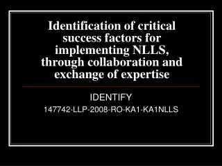 Identification of critical success factors for implementing NLLS, through collaboration and exchange of expertise
