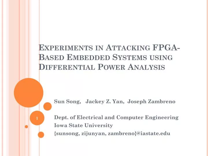 experiments in attacking fpga b ased embedded systems using differential power analysis