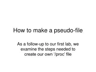 How to make a pseudo-file