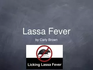 PPT Lassa Fever PowerPoint Presentation Free Download ID 752879   Lassa Fever Dt 