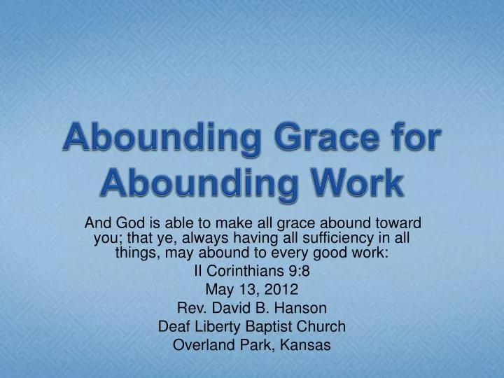 abounding grace for abounding work