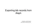 Exporting bib records from Aleph - slide 1