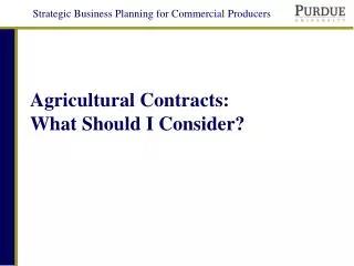 Agricultural Contracts: What Should I Consider?