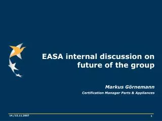 EASA internal discussion on future of the group