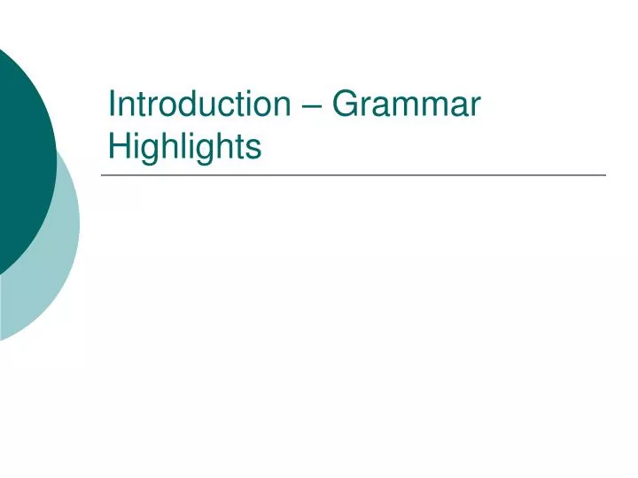 introduction grammar highlights