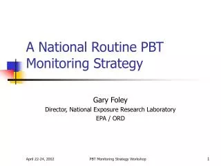 A National Routine PBT Monitoring Strategy