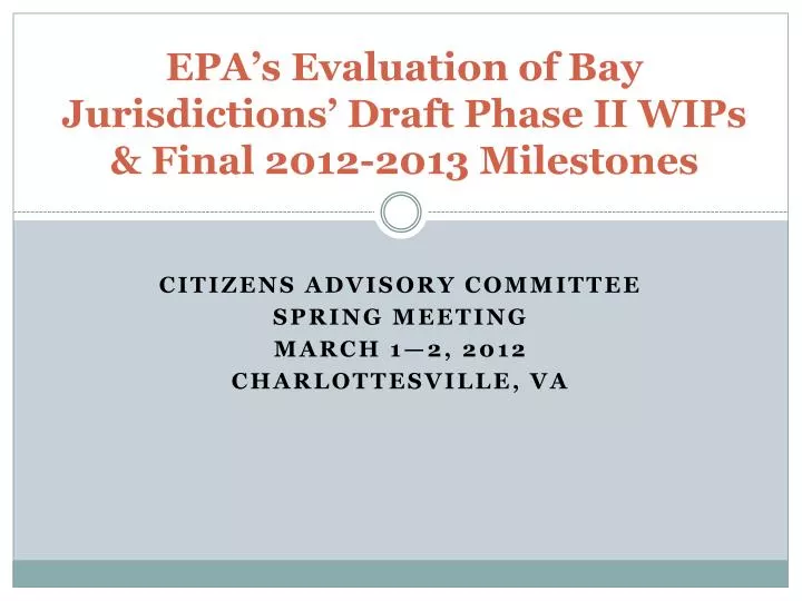 epa s evaluation of bay jurisdictions draft phase ii wips final 2012 2013 milestones