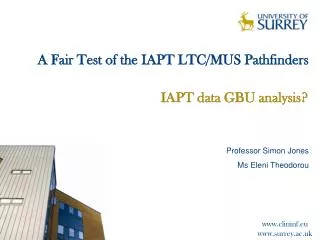 A Fair Test of the IAPT LTC/MUS Pathfinders