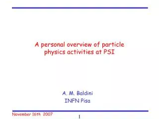 A personal overview of particle physics activities at PSI